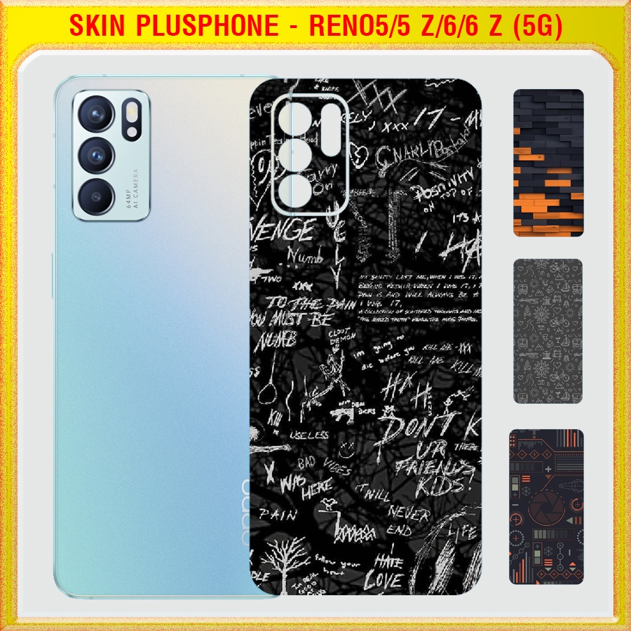 Dán Skin mặt sau cho Oppo Reno5 , Reno 5 Z 5G , Reno6, Reno 6 5G, Reno 6Z 5G nhiều mẫu hot, độc lạ