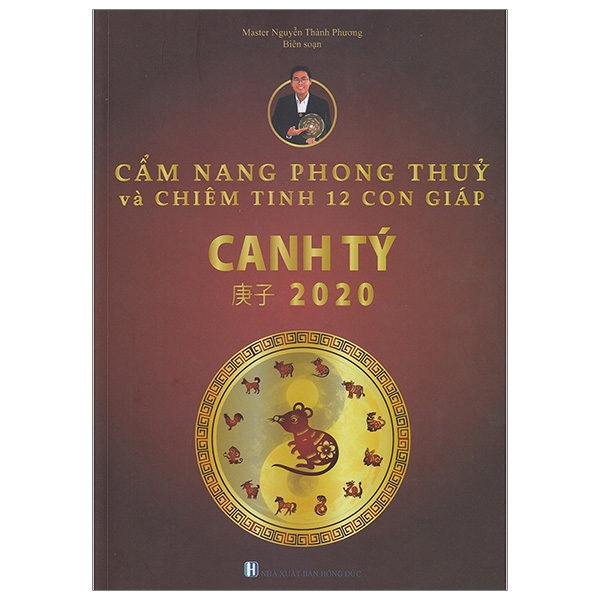 Sách Cẩm Nang Phong Thủy Và Chiêm Tinh 12 Con Giáp Canh Tý 2020