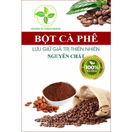 Bột cà phê nguyên chất - Đắp mặt - Giúp tẩy da chết, Dưỡng trắng da Hương Vị Thiên Nhiên Siêu Hot
