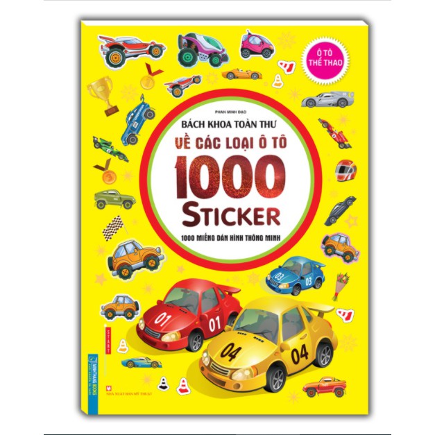 Sách - Bách khoa toàn thư về các loại ô tô - 1000 miếng dán hình thông minh - Ô tô thể thao(tặng 8 trang sticker)