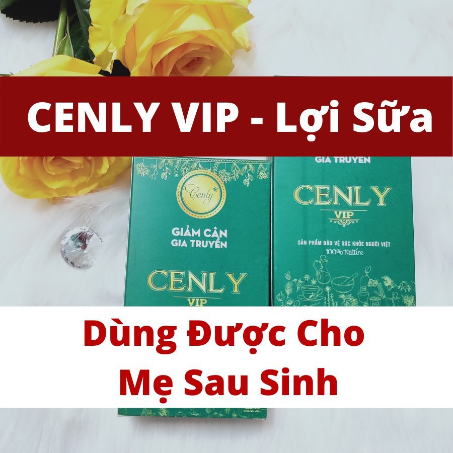 Thảo Dược Giảm Cân Cenly V.I.P - Chuyên Trị Lờn Thuốc - Dùng Được Cho Mẹ Sau Sinh