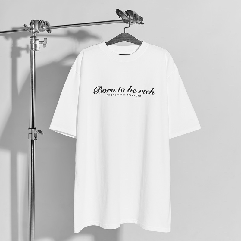 ÁO THUN UNISEX PHENOMENAL - BORN TO BE RICH