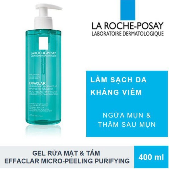 [CHÍNH HÃNG] La Roche Posay Gel Rửa Mặt Giảm Mụn Cho Mặt &amp; Toàn Thân Effaclar Micro-Peeling Purifying Gel ( 50ml - 400ml