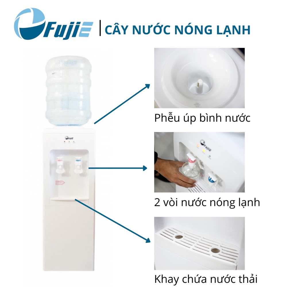 Cây nước nóng lạnh FujiE WD1105E, làm lạnh bằng chip điện tử công nghệ Nhật, Bảo hành chính hãng 24 tháng