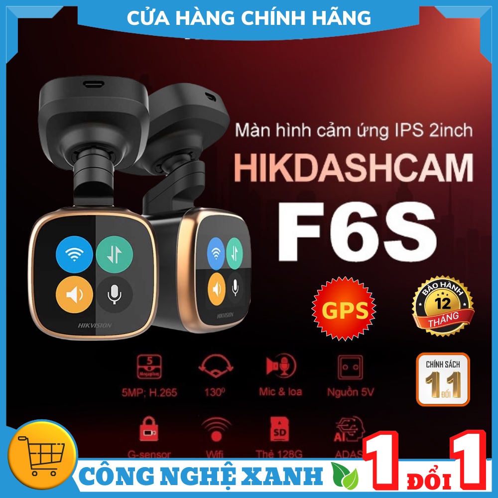 Camera hành trình ô tô HIKVISION F6S 1600P/WIFI/5M CAM/F1.6/APP/2' LCD Touch Screen/4G/GPS - BH 12 THÁNG