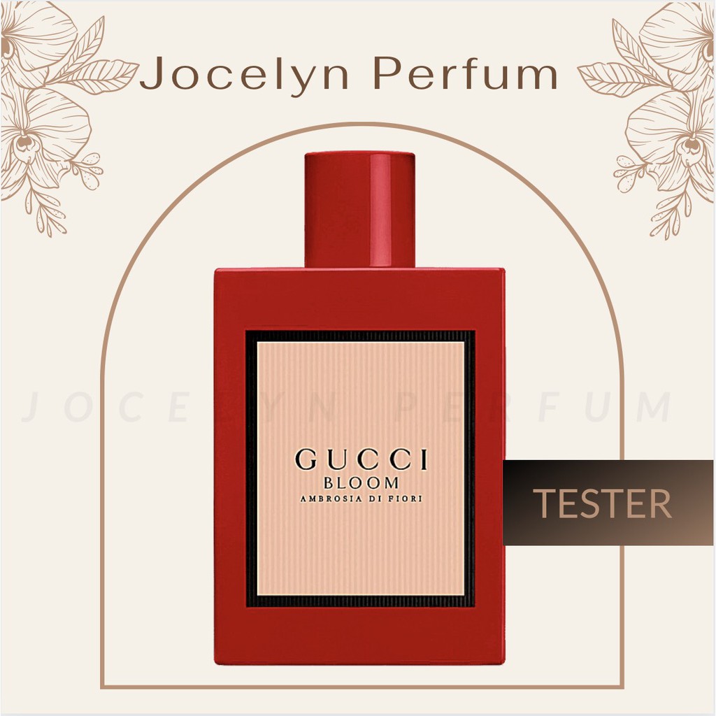[TESTER] Nước Hoa Gucci Bloom Ambrosia Di Fiori - JOCELYN