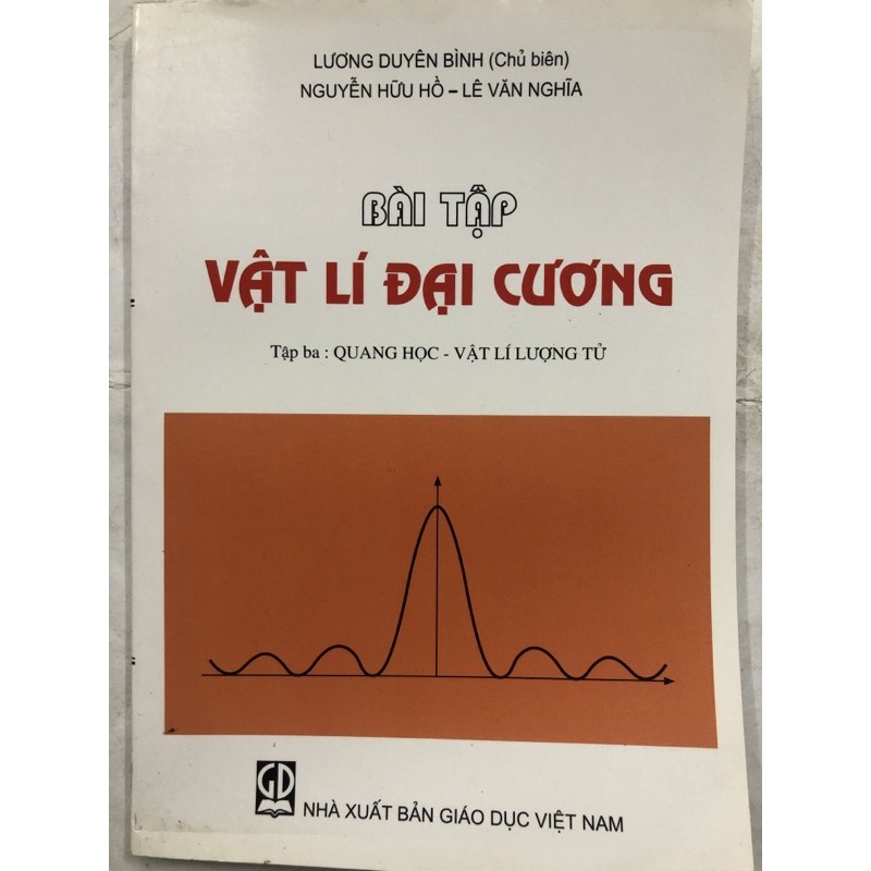 Sách - Bài tập Vật lí đại cương Tập ba: Quang học - Vật lí lượng tử