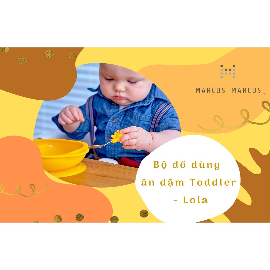 Bộ đồ dùng ăn dặm Toddler Marcus &amp; Marcus, cho bé từ 18 tháng - Lola