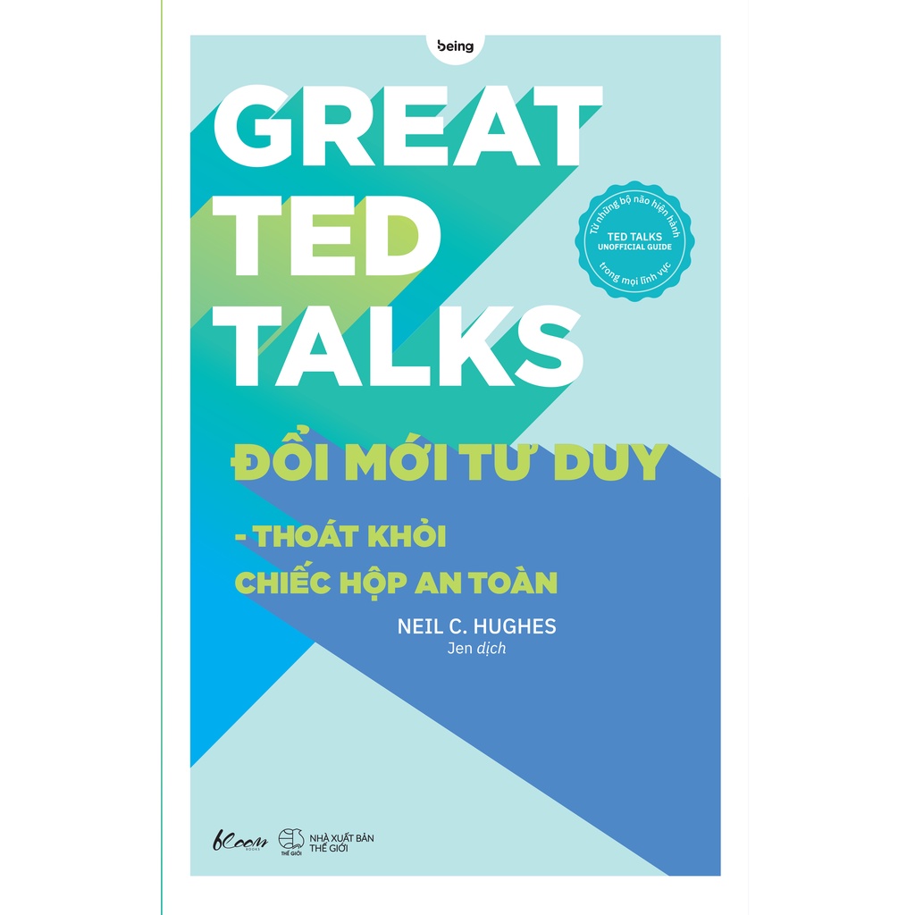 Sách - Great Ted Talks: Đổi Mới Tư Duy - Thoát Khỏi Chiếc Hộp An Toàn