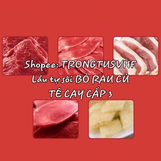 [BEST-SELLER] LẨU TỰ SÔI BÒ RAU CỦ TÊ CAY [CÓ SẴN]