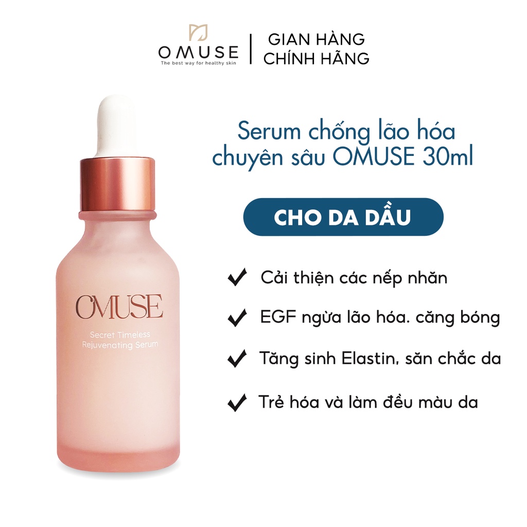 Serum chống lão hóa chuyên sâu và cấp ẩm OMUSE Secret Timeless Rejuvenating Serum 30ml