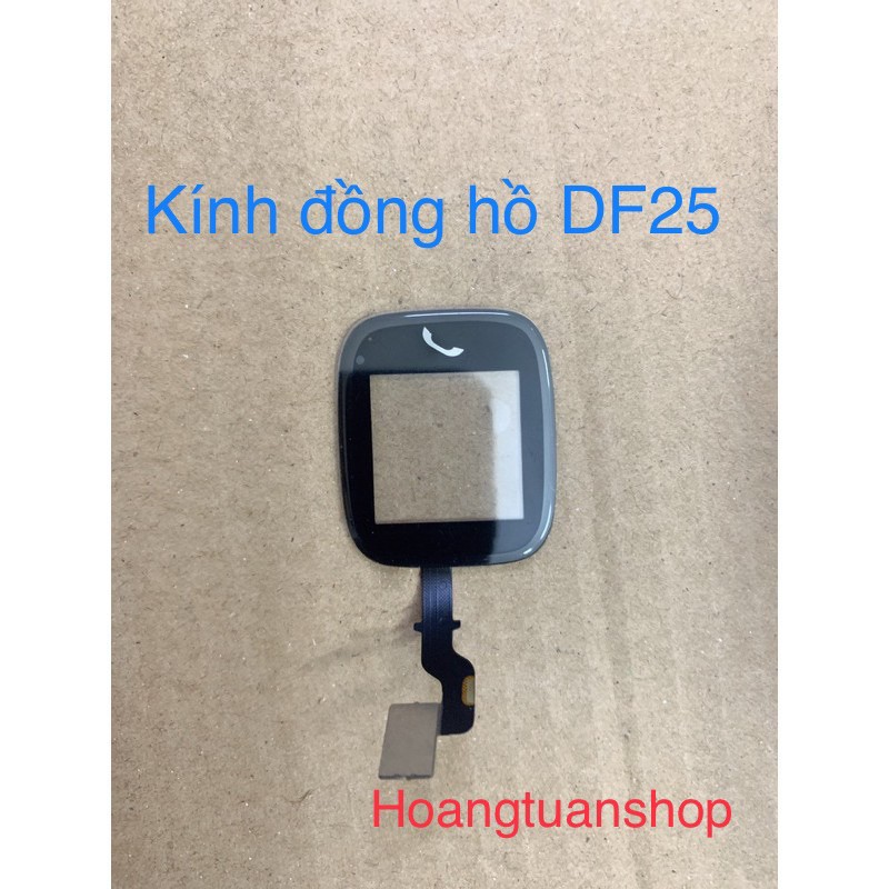 Kính cảm ứng đồng hồ đv thông minh Df25.