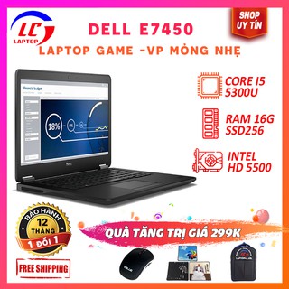 Laptop cũ chơi game cơ bản Dell Latitude E7450 làm việc văn phòng giá rẻ