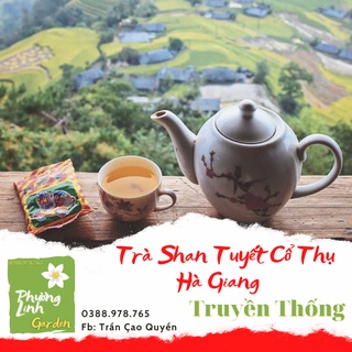 - 20 gram shan tuyết cổ thụ trà/ đệ nhất trà việt - phương linh garden/ chè cổ thụ tây côn lĩnh hà giang