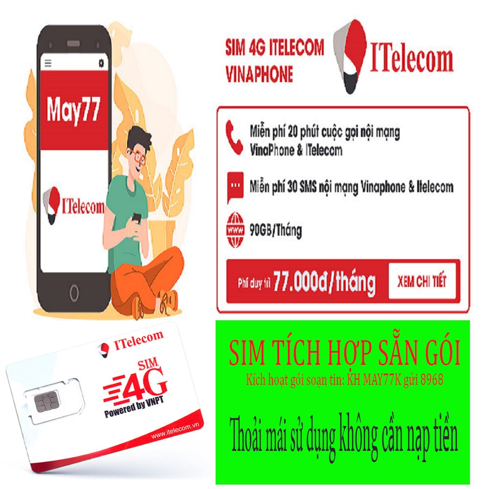 Sim 4g itelecom may có sẵn gói 90Gb/tháng, gọi itel và vina miễn phí, 30 phút ngoại mạng dùng sóng vinaphone