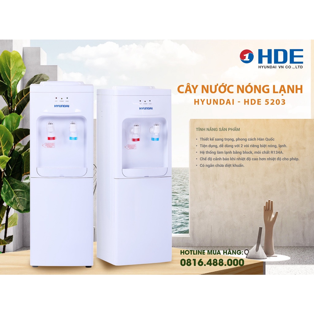 Cây nước nóng lạnh Hyundai HDE 5203, Dung tích nước nóng 5L, Công nghệ Hàn Quốc, Bảo hành 12 tháng, Đổi mới trong 7 ngày