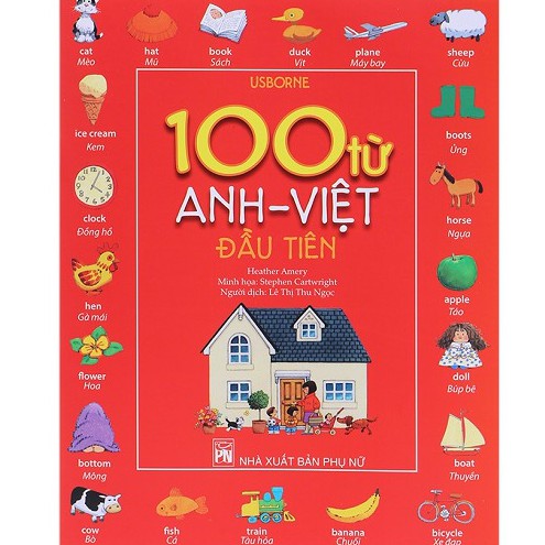 Sách - 100 Từ anh - việt đầu tiên - truyện song ngữ