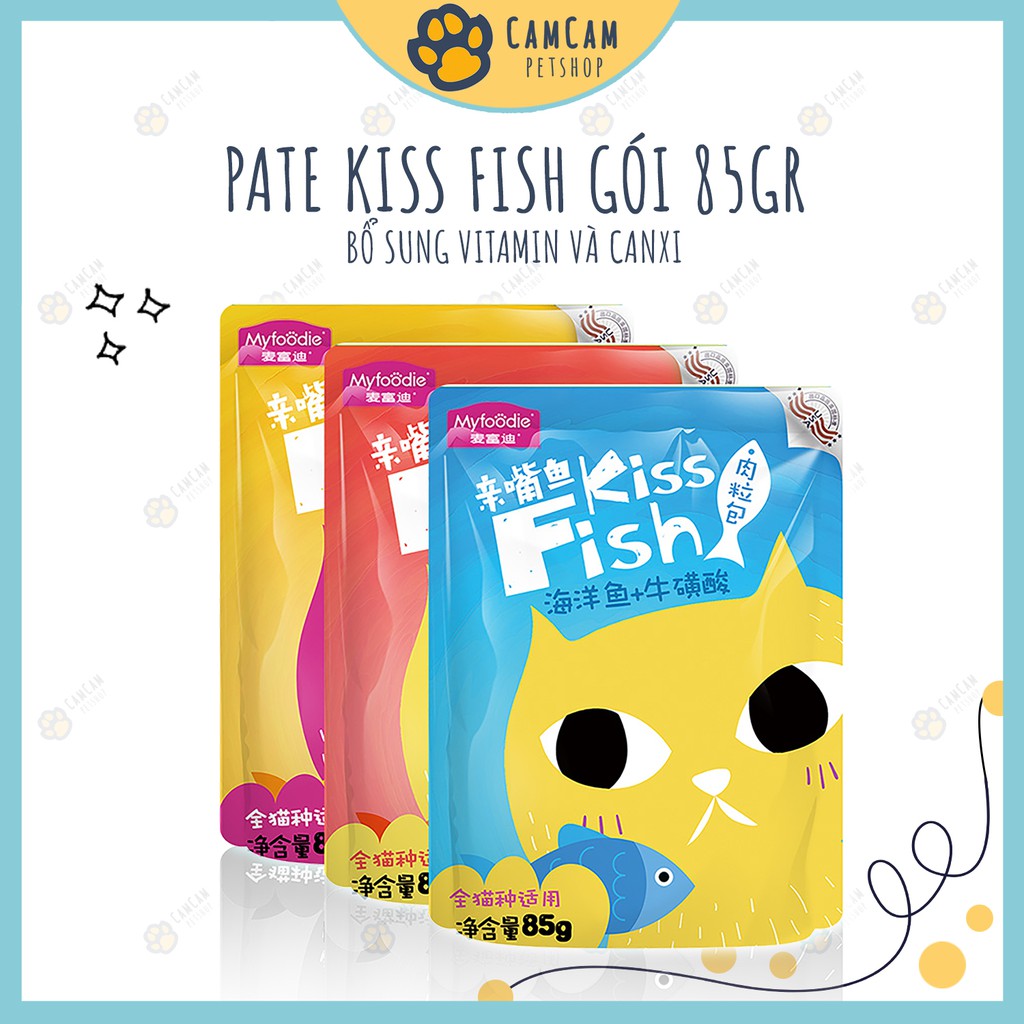 Pate cho mèo Kiss Fish Gói 85gr - Thức ăn cho mèo giàu dinh dưỡng, bổ sung Canxi và Vitamin