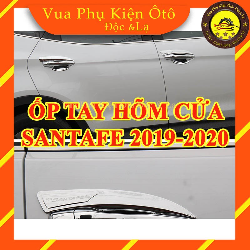 Ốp tay - hõm cửa Santafe 2019 - 2020, Mạ crom sang trọng + Tặng dung dịch trợ keo