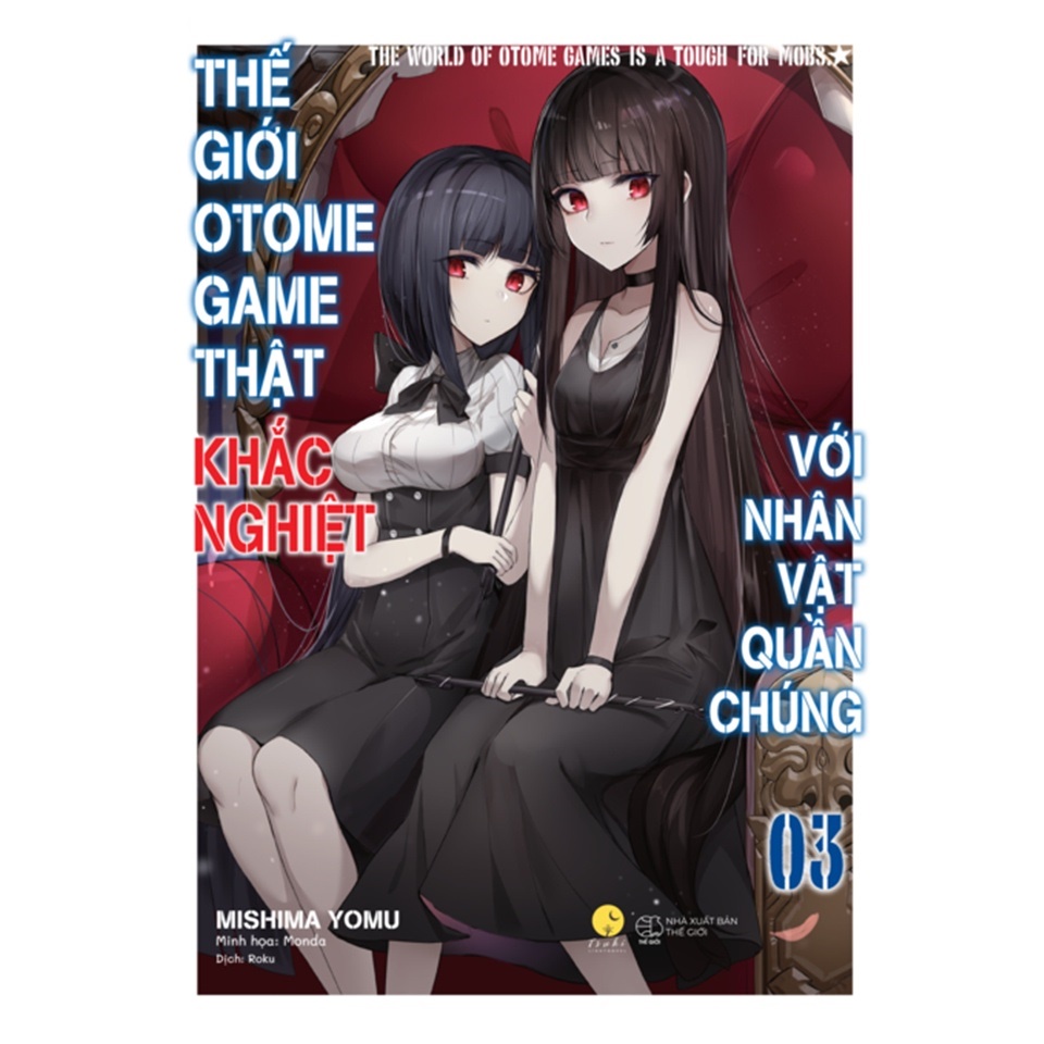 Sách - Thế giới Otome game thật khắc nghiệt với nhân vật quần chúng