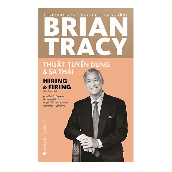 Sách-Brian Tracy-Thuật tuyển dụng và sa thải