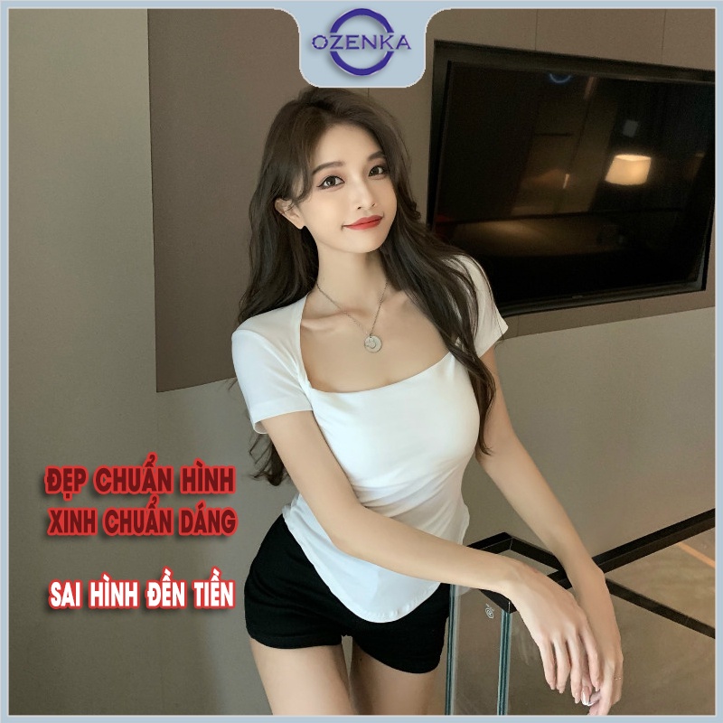 Áo thun vạt bầu ngắn tay cổ vuông ôm nữ OZENKA , ao phông body nữ mẫu mới 2022 cotton 100% màu đen trắng  dưới 50 cân