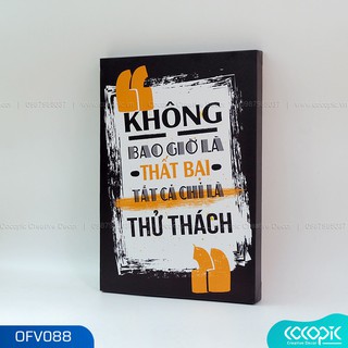 [ CANVAS ] Tranh chữ slogan cổ động tạo động lực trang trí văn phòng Cocopic OFV088 Tặng kèm bộ dụng cụ
