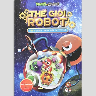 Sách - Trái Cây Đại Chiến Zombie - Thế Giới Robot - Tập 4: Chiến Tranh Giữa Các Vì Sao
