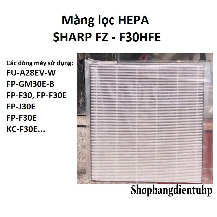 Màng lọc Hepa Sharp(FZ-F30HFE),FU-A28EV-W,FP-GM30E-B...(285 * 310 *25 )