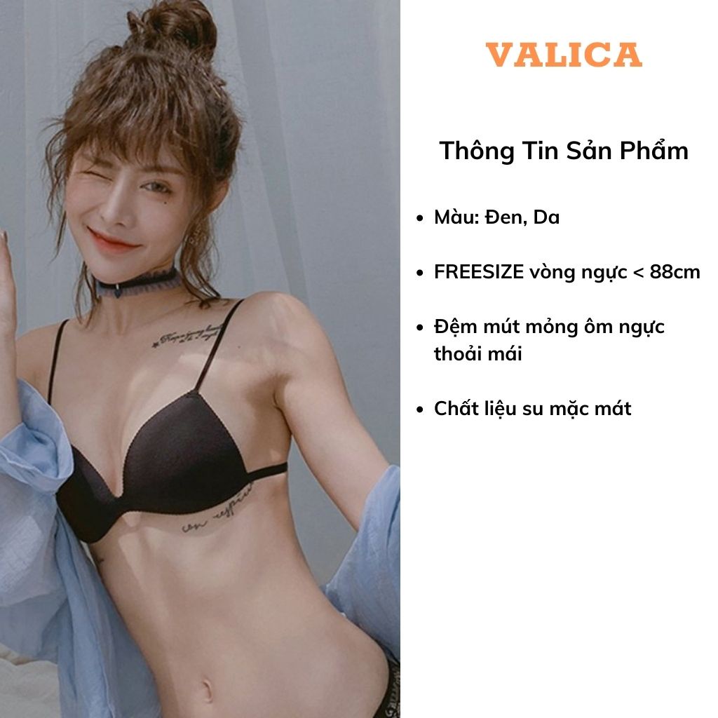 Áo ngực không gọng su mút mỏng - Áo lót nữ 2 dây mảnh gợi cảm - Bra nữ VALICA B818