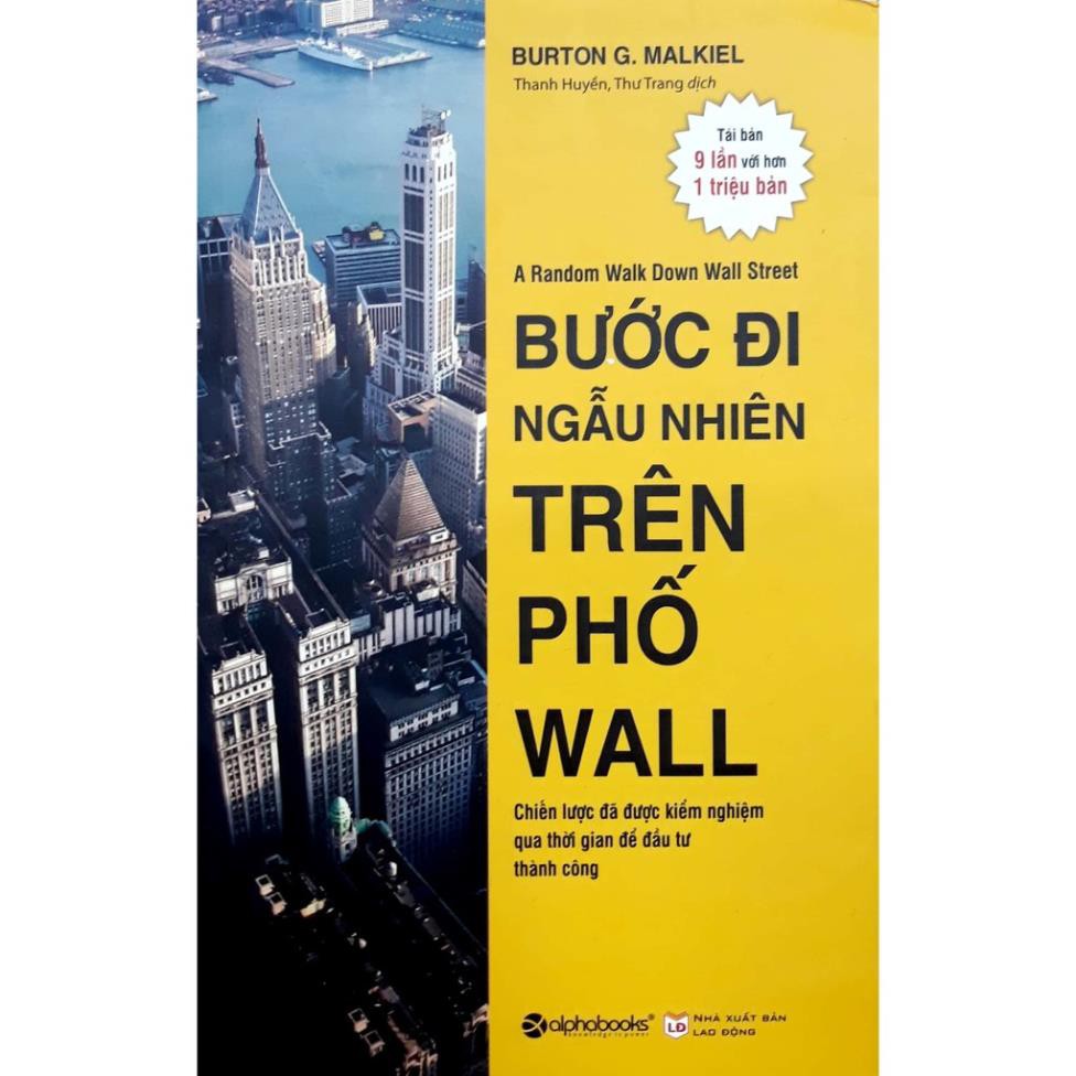 Sách - Bước Đi Ngẫu Nhiên Trên Phố Wall (Tái Bảncập nhật 2021 [AlphaBooks])