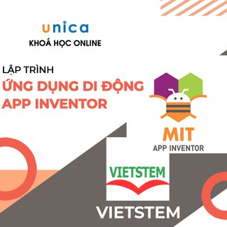 Toàn quốc- [E-voucher] Khóa học khóa học lập trình ứng dụng di động App Inventor , GV Học viện Vietstem Unica