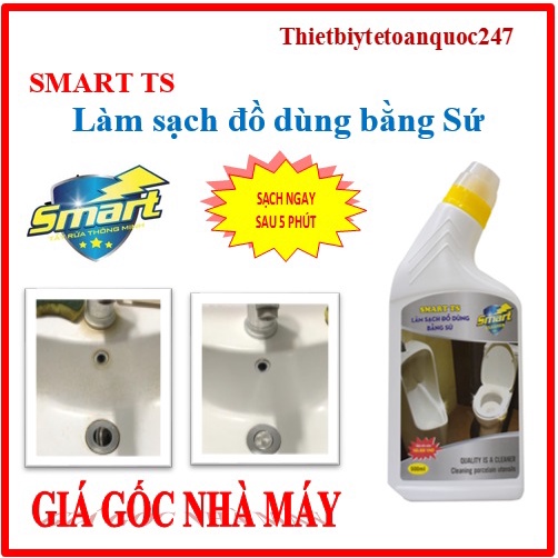 Làm Sạch Tẩy Trắng Đồ Dùng Bằng Sứ SMART TS - Bồn Cầu, Bồn Tắm,Dung dịch làm sạch đồ sứ Smart TS-300ml