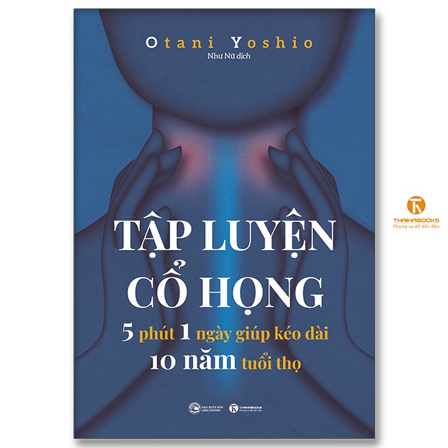 Sách - Tập luyện cổ họng – 5 phút 1 ngày giúp kéo dài 10 năm tuổi thọ