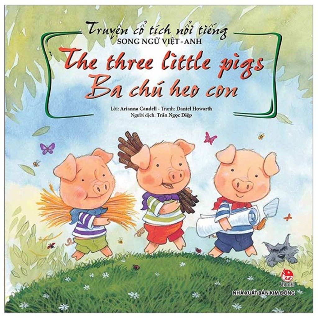 Sách - Truyện Cổ Tích Nổi Tiếng Song Ngữ Việt - Anh: The Three Little Pigs - Ba Chú Heo Con (Tái Bản)