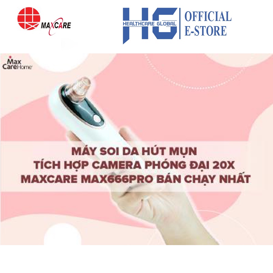 [Tích hợp CAMERA Soi Da] Máy Hút Mụn MAXCARE MAX666PRO | Loại Bỏ 99.5% Mụn Cứng Đầu Như Mụn Đầu Đen, Mụn Cám,...