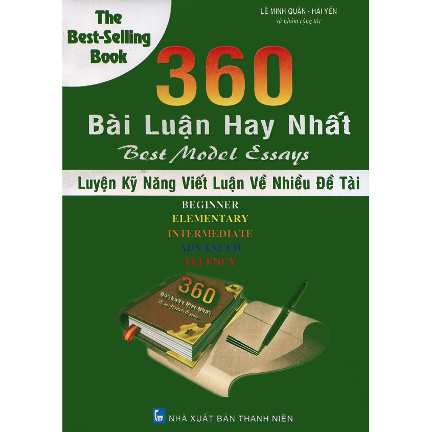 Sách - 360 bài luận hay nhất : Luyện kĩ năng viết luận về nhiều đề tài