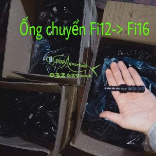 Ông chuyển fi12 sang fi16 cho lọc bể cá