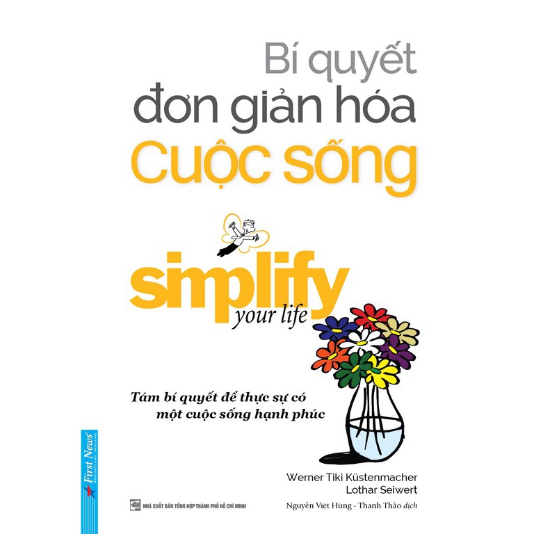 Sách Bí Quyết Đơn Giản Hóa Cuộc Sống - First News