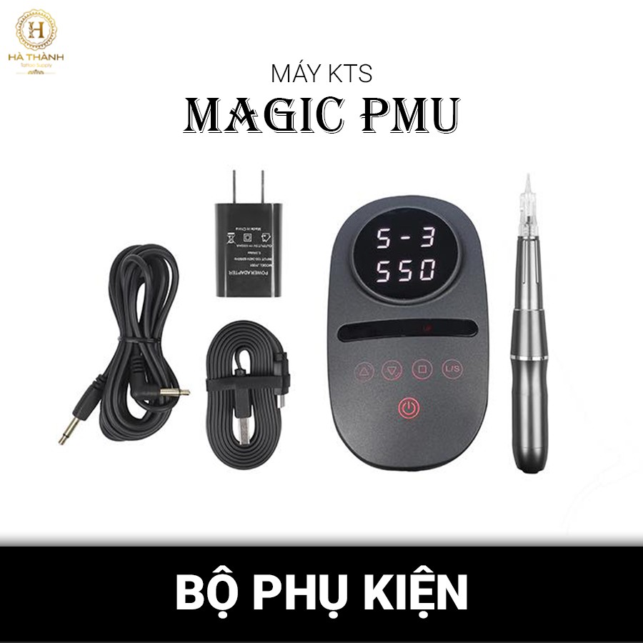 [Giảm 1.200.000 VND] Máy KTS Magic PMU: Siêu Phẩm Phun Mày Omber, Kéo Sợi Đỉnh Cao. Độc quyền tại Hà Thành Tattoo Supply