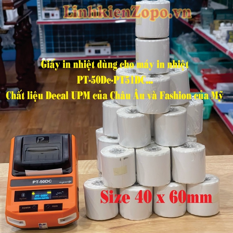 Giấy in dùng cho máy in nhiệt cầm tay PT-50DC - 51DC...Decal UPM của Châu Âu