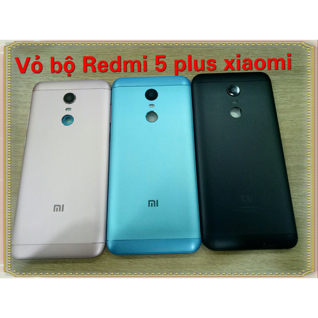 Vỏ bộ Redmi 5 Plus Xiaomi