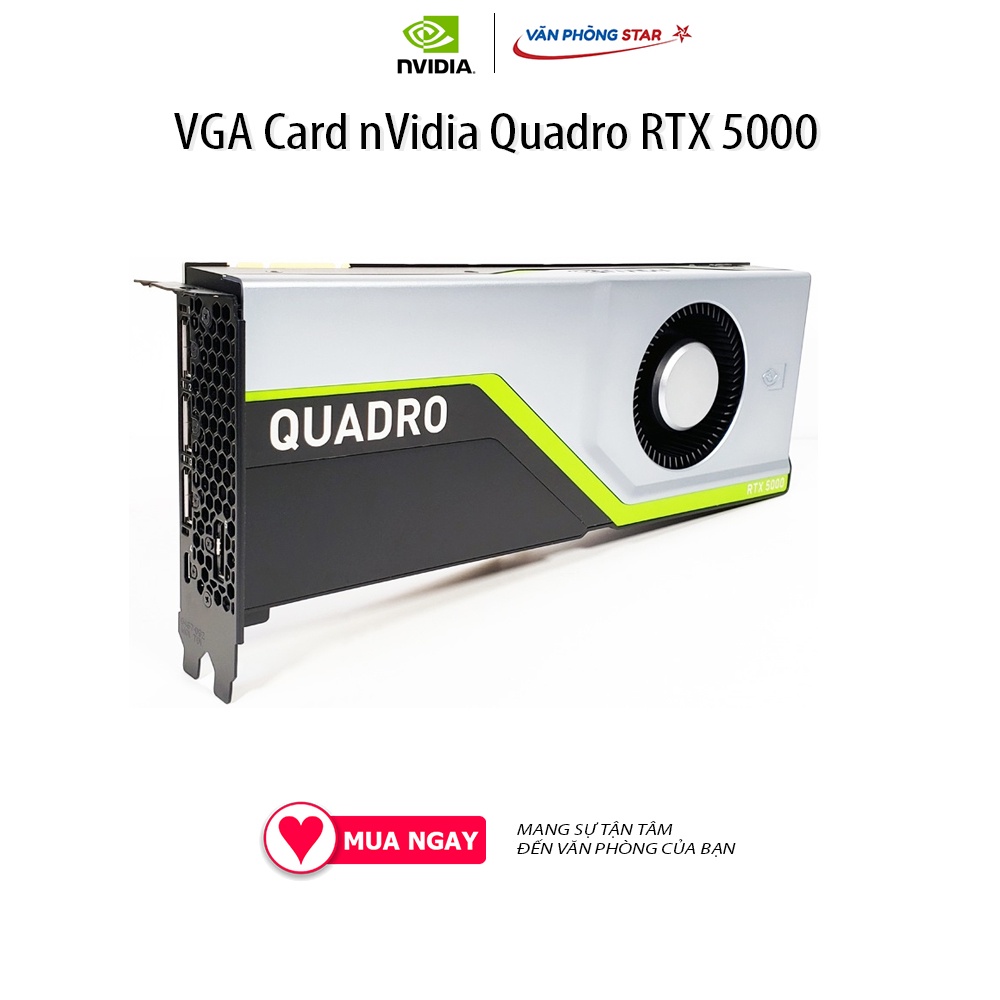 VGA Card nVidia Quadro RTX 5000 16GB GDDR6 Bộ nhớ 16 GB GDDR6 / Cổng kết nối: DP 1.4, VirtualLink