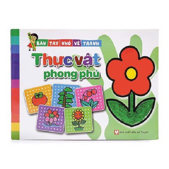 Sách - Bàn Tay Nhỏ Vẽ Tranh - Thực Vật Phong Phú | BigBuy360 - bigbuy360.vn