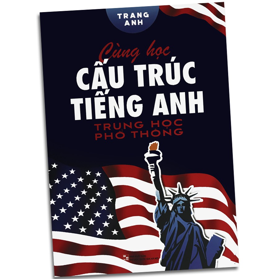 Sách - Cùng Học Cấu Trúc Tiếng Anh Trung Học Phổ Thông