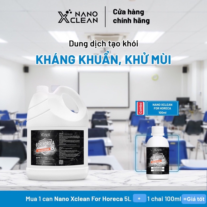 Combo sốc Dung dịch tạo khói, phun khói Nano Xclean For Horeca 4-5L-Diệt Khuẩn Khử Mùi  Nấm Mốc-Nano Bạc AHT Corp (AHTC)