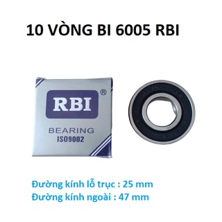 10 vòng bi 6005 rbi chất lượng cao