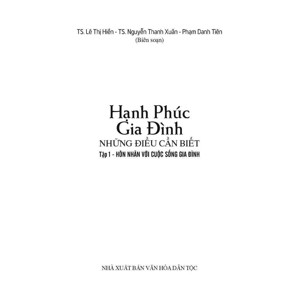 Sách - Hạnh Phúc Gia Đình - Những Điều Cần Biết: Hôn Nhân Với Cuộc Sống Gia Đình | BigBuy360 - bigbuy360.vn