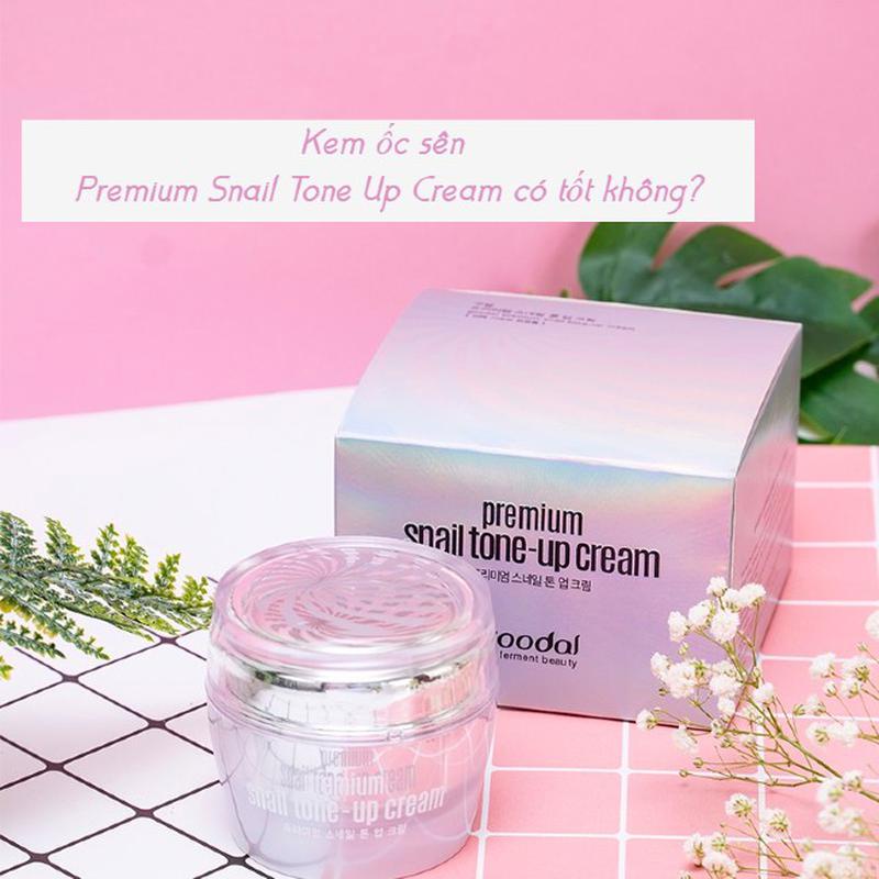 kem dưỡng trắng da Goodal Premium Snail Tone-Up Cream 30ml Hàn Quốc kem dưỡng trắng tinh chất loại bỏ hư tổn , láo hóa