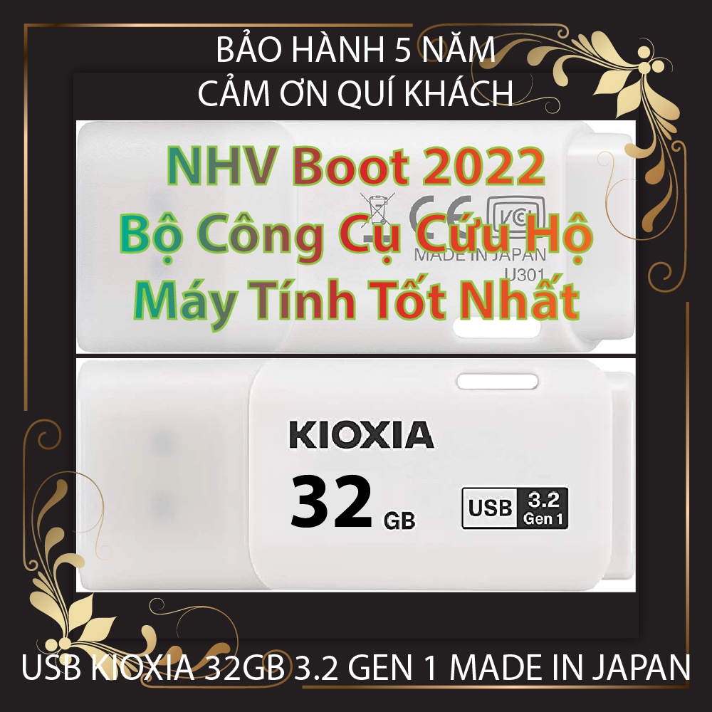 USB Kioxia Toshiba 32GB 3.2 NHV Boot 2022 Bộ Công Cụ Cứu Hộ Máy Tính Tốt Nhất